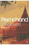 Premacanda, Premchand - Playground (Rangbhoomi)