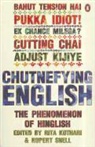 Rita Kothari, Rita/ Snell Kothari, Rupert Snell - Chutnefying English