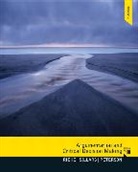 Tarla Rai Peterson, Richard Rieke, Richard D. Rieke, Richard Rieke Rieke, Malcolm Sillars, Malcolm O Sillars... - Argumentation and Critical Decision Making