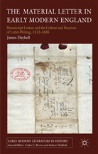 Daybell, J Daybell, J. Daybell, James Daybell, Professor James Daybell, DAYBELL JAMES - Material Letter in Early Modern England