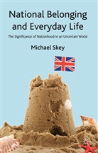 M Skey, M. Skey, Michael Skey, SKEY MICHAEL - National Belonging and Everyday Life