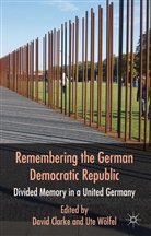 David Wolfel Clarke, CLARKE DAVID WOLFEL UTE, Clarke, D Clarke, D. Clarke, David Clarke... - Remembering the German Democratic Republic