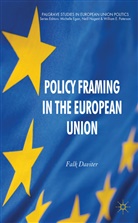 F Daviter, F. Daviter, Falk Daviter - Policy Framing in the European Union