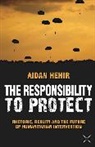 Hehir, Aidan Hehir, Hehir Aidan - The Responsibility to Protect