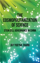 Zhang, J Zhang, J. Zhang, Joy Yueyue Zhang, ZHANG JOY YUEYUE - Cosmopolitanization of Science