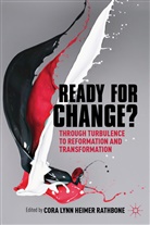 Cora Lynn Heimer Rathbone, HEIMER RATHBONE CORA LYNN, Kenneth A Loparo, Cora Lynn Heimer Rathbone, Kenneth A Loparo, Kenneth A. Loparo... - Ready for Change?