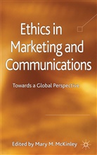M. McKinley, Mary M. Mckinley, MCKINLEY MARY M, Mckinley, M McKinley, M. McKinley... - Ethics in Marketing and Communications