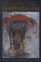Judaken, Jonathan Judaken, Jonathan Bernasconi Judaken, Robert Bernasconi, Bernasconi Robert, Jonathan Judaken - Situating Existentialism