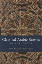 Jayyusi, Salma Khadra Jayyusi, Salma K. Jayyusi, Salma Khadra Jayyusi, Jayyusi Salma Khadra - Classical Arabic Stories