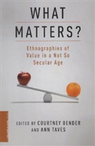 Bender, Courtney Bender, Courtney (Associate Professor Bender, Courtney Taves Bender, Courtney Bender, Bender Courtney... - What Matters?