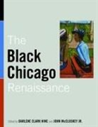 Darlene Clark (EDT)/ McCluskey Hine, Darlene Clark Mccluskey Hine, John McCluskey, Darlene Clark Hine, John McCluskey - Black Chicago Renaissance