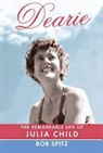 Bob Spitz - Dearie
