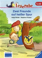 Pricken, Stephan Pricken, Reide, Reider, Katja Reider, Stephan Pricken - Zwei Freunde auf heißer Spur