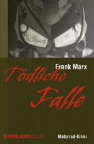 Frank Marx - Tödliche Falle