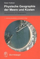 Dieter Kelletat - Physische Geographie der Meere und Küsten