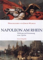 Jürge Wilhelm, Jürgen Wilhelm - Napoleon am Rhein