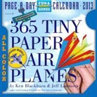 Ken Blackburn, Ken Lammers Blackburn, Jeff Lammers - 365 Tiny Paper Airplanes 2013