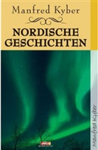 Manfred Kyber - Nordische Geschichten