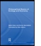 Malte Faber, Malte (University of Heidelberg Faber, Malte Manstetten Faber, Malte Michael Faber, Malte/ Manstetten Faber, FABER MALTE MANSTETTEN REINER... - Philosophical Basics of Ecology and Economy