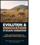 Spenceley Anna, Brian Child, Brian (University of Florida Child, Brian Suich Child, Child Brian, Helen Suich... - Evolution and Innovation in Wildlife Conservation