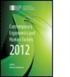 Martin Anderson, Martin (EDT) Anderson, Martin (Health and Safety Executive Anderson, Martin Anderson, Martin (Health and Safety Executive Anderson, Anderson Martin - Contemporary Ergonomics and Human Factors 2012