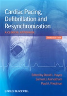 David L. Hayes, David L. Asirvatham Hayes, HAYES DAVID ASIRVATHAM SAMUEL, Paul A Friedman, Samuel J. Asirvatham, Paul A. Friedman... - Cardiac Pacing, Defibrillation and Resynchronization