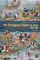 S Subrahmanyam, Sanjay Subrahmanyam, Sanjay (University of California At Subrahmanyam, Subrahmanyam Sanjay - Portuguese Empire in Asia, 1500-1700