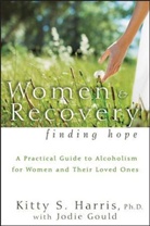 Jodie E. Gould, Kitty Harris, Kitty S. Harris, Kitty S. Gould Harris - Women and Recovery