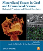 Laurie K. McCauley, Laurie K. (University of Michigan Mccauley, Laurie K. Somerman Mccauley, Lk Mccauley, Martha J. Somerman, J Somerman... - Mineralized Tissues in Oral and Craniofacial Science