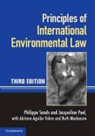 Ruth Fabra MacKenzie, Jacqueline Peel, Philippe Sands, Philippe Peel Sands - Principles of International Environmental Law
