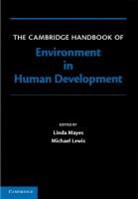 Linda Mayes, Linda (Yale University Mayes, Linda Lewis Mayes, MAYES LINDA LEWIS MICHAEL, Michael Lewis, Linda Mayes... - Cambridge Handbook of Environment in Human Development