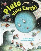 Steve Metzger, Steve/ Lee Metzger, Jared D. Lee - Pluto Visits Earth!