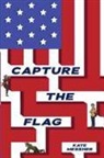 Kate Messner - Capture the Flag