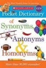 Not Available (NA), Inc. Scholastic, Inc Scholastic - Scholastic Pocket Dictionary of Synonyms, Antonyms, Homonyms