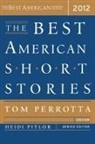 Heidi Pitlor, Tom Perrotta, Heidi Pitlor - The Best American Short Stories