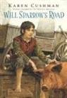 Karen Cushman - Will Sparrow's Road