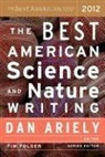Dan Ariely, Tim Folger, Dan Ariely, Tim Folger - The Best American Science and Nature Writing 2012