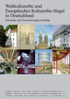 Sigrid Brandt, Jörg Haspel, Michael Petzet - Weltkulturerbe und Europäisches Kulturerbe-Siegel in Deutschland - Potentiale und Nominierungsvorschläge
