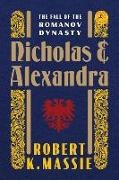 Robert K Massie, Robert K. Massie - Nicholas and Alexandra - The Fall of the Romanov Dynasty