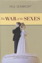 Paul Seabright, Seabright Paul - The War of the Sexes
