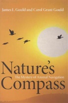 Gould, Anthony L. Gould, Carol Grant Gould, James L. Gould, James L. Gould Gould, Gould Carol Grant... - Nature''s Compass