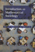 Bonacich, Phillip Bonacich, Phillip Lu Bonacich, Philip Lu - Introduction to Mathematical Sociology