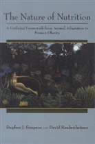 David Raubenheimer, Simpson, Greg Ed. Simpson, Stephen J. Simpson, Stephen J. Raubenheimer Simpson, Simpson Stephen J. - Nature of Nutrition