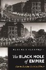 Chatterjee, Partha Chatterjee, Chatterjee Partha - Black Hole of Empire