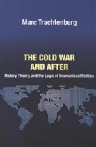 Trachtenberg, Marc Trachtenberg, Trachtenberg Marc - The Cold War and After