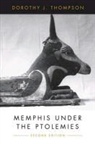Thompson, Dorothy Thompson, Dorothy J. Thompson - Memphis Under the Ptolemies