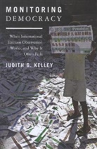 Kelley, David Kelley, Judith Kelley, Judith G Kelley, Judith G. Kelley, Judith Green Kelley... - Monitoring Democracy