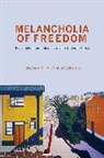 Hansen, Thomas Hansen, Thomas Blom Hansen, Hansen Thomas Blom - Melancholia of Freedom