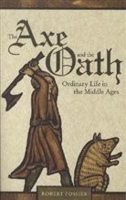Lydia G. Cochrane, Fossier, Robert Fossier, Fossier Robert - The Axe and the Oath