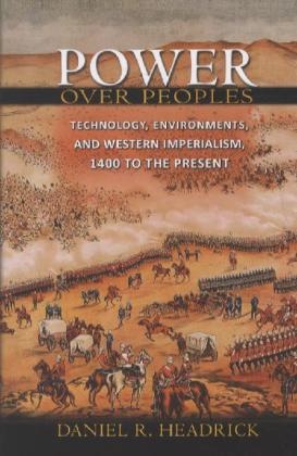  Headrick, Daniel R Headrick, Daniel R. Headrick,  Headrick Daniel R. - Power Over Peoples